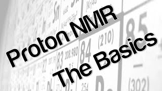 Proton NMR  The Basics [upl. by Okomom937]