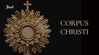 Corpus Christi  Jésed [upl. by Riobard]