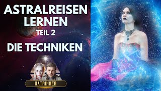 Astralreisen lernen 2 Blockaden auflösen Anleitung zu den Astralebenen und dem Astralkörper [upl. by Nor]