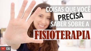 5 coisas que você precisa saber sobre a Fisioterapia  Anatomia e etc [upl. by Schlessinger]