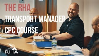 The RHA Transport Manager CPC Training Course [upl. by Muhcan187]