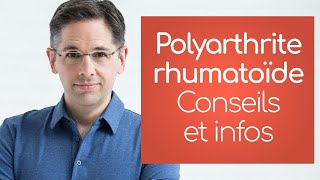 Arthrite rhumatoïde infos et conseils [upl. by Munro]