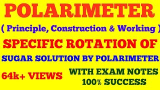 POLARIMETER  PRINCIPLE CONTRUCTION amp CONSTRUCTION OF POLARIMETER  WITH EXAM NOTES [upl. by Buerger]