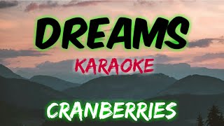 DREAMS  CRANBERRIES KARAOKE VERSION [upl. by Bethezel179]