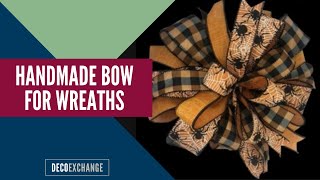 How To Make A Handmade Bow for Wreaths  DIY Bows  DecoExchange Tutorial [upl. by Henrietta]