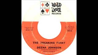 Deena Johnson  The Breaking Point [upl. by Loats621]