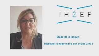 Étude de la langue  enseigner la grammaire aux cycles 2 et 3 [upl. by Modestia]