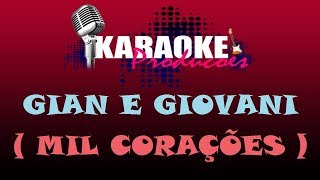 GIAN E GIOVANI  MIL CORAÇÕES  KARAOKE [upl. by Penman]