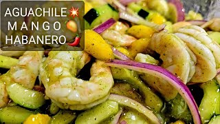 🔴 Aguachile mango habanero  Riquisimo Receta Fácil 💥 [upl. by Eladroc]