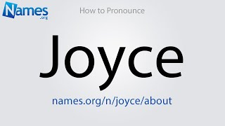 How to Pronounce Joyce [upl. by Acebber534]