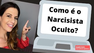 Como é o Narcisista Oculto [upl. by Alice448]