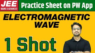 ELECTROMAGNETIC WAVE in 1 Shot  From Zero to Hero  JEE Main amp Advanced [upl. by Vyky]