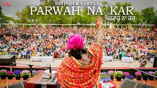 Satinder Sartaaj New Song  Parwah Na Kar  New Punjabi Song 2021  Beat Minister  Saga Music [upl. by Moe]