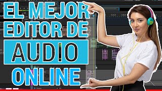 🎵El mejor EDITOR PROFESIONAL de AUDIO ONLINE SIN descargar programas GRATIS  ESPAÑOL  WINDOWS 2020 [upl. by Selinski]