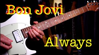 Bon Jovi  Always  guitar cover version by Vinai T [upl. by Shermy]