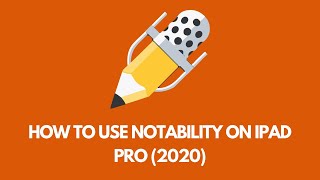 How to Use Notability on iPad Pro UPDATED 2020 [upl. by Berriman]