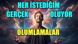 HER İSTEDİĞİM GERÇEK OLUYOR OLUMLAMALARI [upl. by Eva65]