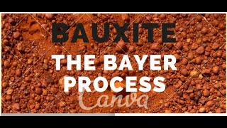 Bauxite The Bayer Process HD GROUP B [upl. by Essej]