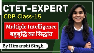 CTET Expert Series  Theory of Multiple Intelligences  Class15  CDP by Himanshi Singh [upl. by Aikyn]