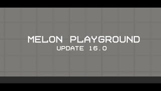 Update 160  Melon playground [upl. by Ahsiki]