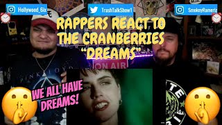 Rappers React To The Cranberries quotDreamsquot [upl. by Garvy]