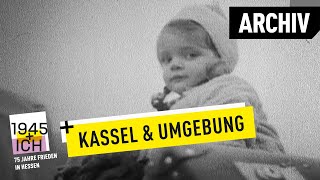 Kassel und Umgebung  1945 und ich  Archivmaterial [upl. by Mitzi]