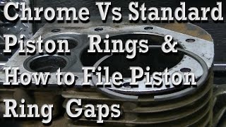 Chrome vs Standard Piston Rings amp How to File Ring Gap [upl. by Ellyn]