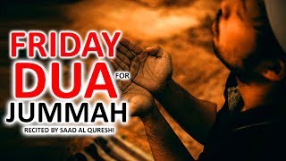 BEST DUA FOR JUMMAH FRIDAY ♥ ᴴᴰ  MUST LISTEN Every Jummah [upl. by Ahtan]