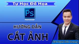 Cắt ảnh trong photoshop – Hướng dẫn cắt hình trong photoshop Tự Học Đồ Hoạ [upl. by Dnomsaj293]