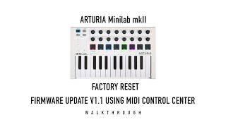 Arturia Minilab MKII Factory Reset amp Firmware Update [upl. by Gothart707]