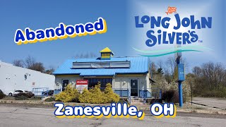 Abandoned Long John Silvers  Zanesville OH [upl. by Mace]