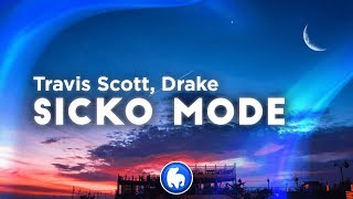 Travis Scott  SICKO MODE Clean  Lyrics ft Drake [upl. by Posner]