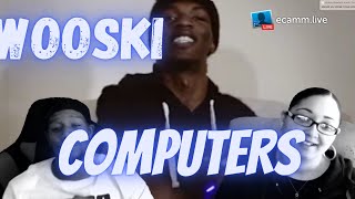 WOOSKI COMPUTERS REACTION VIDEO [upl. by Schilt]