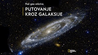 Putovanje kroz galaksije  National Geographic Mag [upl. by Kcired]