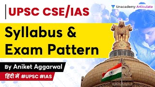 UPSC CSEIAS Syllabus amp Exam Pattern for Prelims amp Mains  Aniket Aggarwal [upl. by Tobin]