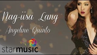 Nag Iisa Lang  Angeline Quinto Lyrics [upl. by Maggi]