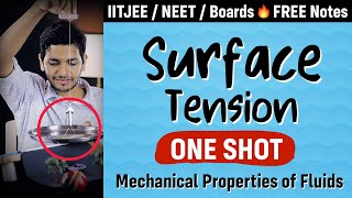 Mechanical Properties of Fluids  Part 3 Surface Tension  One Shot  Physics Class 11 Chapter 10 [upl. by Palua878]