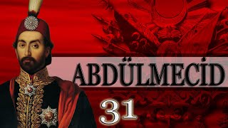 31  ABDÜLMECİD OSMANLI PADİŞAHLARI [upl. by Lakim]