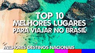 Top 10 Melhores Lugares para Viajar no Brasil  Melhores Destinos Nacionais [upl. by Rasmussen]