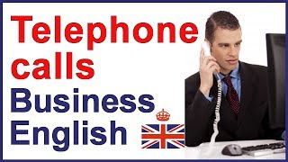 Business English  Telephone calls [upl. by Sonaj797]