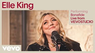 Elle King  Bonafide Live Performance  Vevo [upl. by Eshman603]