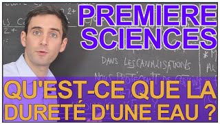 Questce que la dureté dune eau   Sciences 1ère ESL  Les Bons Profs [upl. by Faruq]