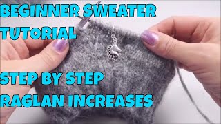 How to Knit a Sweater for Beginners 4 Raglan Increases [upl. by Chico]