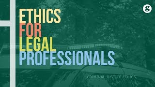 Ethics for Legal Professionals [upl. by Magdau]