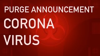 CORONA PURGE ANNOUNCEMENT PRANK TEMPLATE 4K [upl. by Katina772]