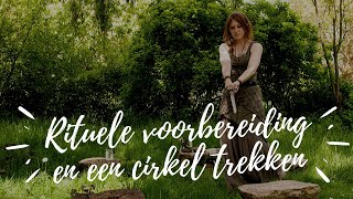 Magie en rituelen voorbereiding en een cirkel trekken [upl. by Enyaht492]