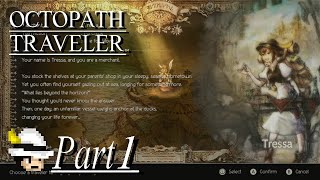 Octopath Traveler  Part 18 Tressa Chapter 3  Boss Venomtooth Tiger [upl. by Festatus229]