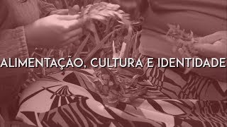 Alimentação Cultura e Identidade  Multiponto [upl. by Naerb]