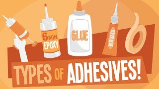 The Different Types of Adhesives [upl. by Norek489]