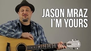 Jason Mraz  Im Yours  Acoustic Guitar Lesson  Tutorial  Chords Rhythm [upl. by Inoy]